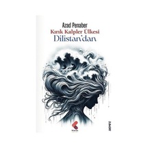 Kırık Kalpler Ülkesi / Dilistan'dan / Azad Penaber