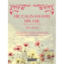 Hiç Çalınamamış Bir Aşk - Eda Aksan - Lal