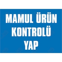 Mamül Ürün Kontrolü Yap Levhası
