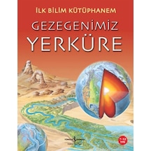 İlk Bilim Kütüphanem- Gezegenimiz Y - Nicholas Harris - İş Bankası Kültür Yayınları