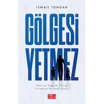 Gölgesi Yetmez İsmail Tongar Aile Yayın