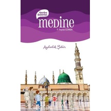 Medine Kardeş Şehirler - Aydınlık Şehir - F. Feyza Güler - Türkiye Diyanet Vakfı Yayınları