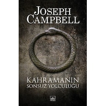 Kahramanın Sonsuz Yolculuğu - Joseph Campbell - İthaki Yayınları
