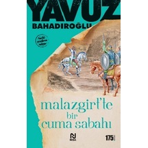 Malazgirt Te Bir Cuma Sabahı