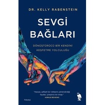 Sevgi Bağları / Dr. Kelly Rabenstein