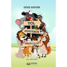 Yol Gösteren Hikayeler - Oğuz Saygın - Karma Kitaplar
