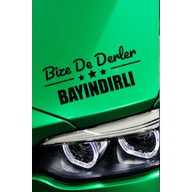İzmir Bayındır Şık Araç Tasarımı İzmir Bize De Derler Bayındırlı 40x15 Cm Oto Çıkartma 40 CM - Siyah