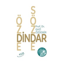 Özde Dindar Sözde Dindar / Prof. Dr. Gazi Özdemir 9786057977311