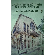 Gaziantep'te Eğitimin Tarihsel Gelişimi