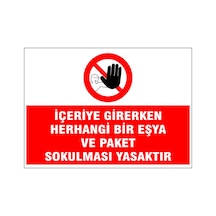 İçeriye Eşya Sokulması Yasaktır, İsg Uyarı Levhası