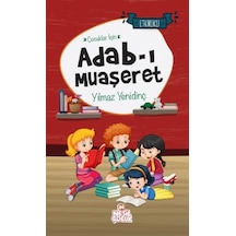 Çocuklar İçin Adab-ı Muaşeret - Etkinlikli - Yılmaz Yenidinç - Nesil Çocuk Yayınları