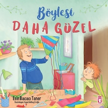 Böylesi Daha Güzel - Esin Bacacı - Timaş Çocuk