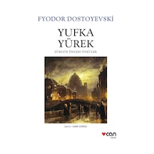 Yufka Yürek - Fyodor Mihayloviç Dostoyevski - Can Yayınları