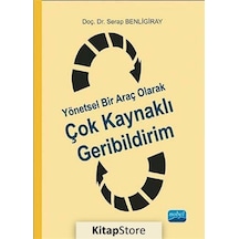 Yönetsel Bir Araç Olarak Çok Kaynaklı Geribildirim - Serap Benligiray - Nobel Akademik Yayıncılık