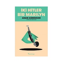İki Tarih: Hitler Ve Marilyn İn Paralele Giden Hayatları