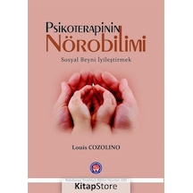Psikoterapinin Nörobilimi / Louis Cozolino