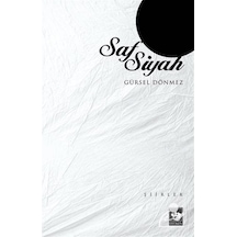 Saf Siyah - Gürsel Dönmez - Ötüken Neşriyat