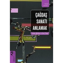 Çağdaş Sanatı Anlamak - Grant Pooke -  Graham Whitham - Hayalperest Yayınevi