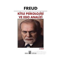 Kitle Psikolojisi ve Ego Analizi - Sigmund Freud - Oda Yayınları