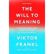 The Will To Meaning