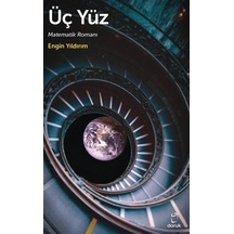 Üç Yüz - Matematik Romanı - Engin Yıldırım - Doruk Yayınları