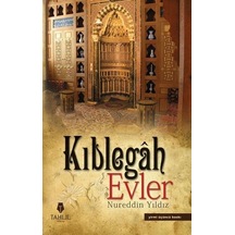 Kıblegah Evler - Nureddin Yıldız - Tahlil Yayınları N11.2210