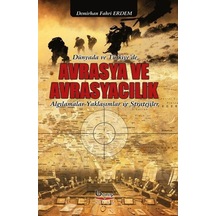 Avrasya ve Avrasyacılık - Demirhan Fahri Erdem - A.Barış Kitapevi