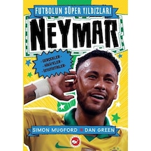 Neymar - Futbolun Süper Yıldızları - Simon Mugford - Beyaz Balina Yayınları