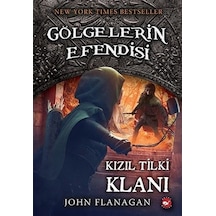 Kızıl Tilki Klanı: Gölgelerin Efendisi-13 - John Flanagan - Beyaz Balina Yayınları