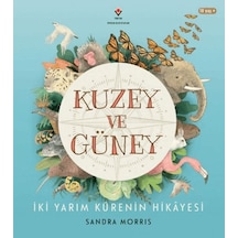 Kuzey Ve Güney - İki Yarım Kürenin Hikâyesi - Yqbx-716852