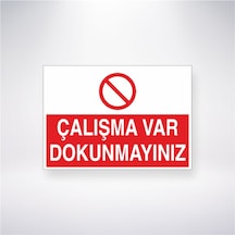 Çalışma Var Dokunmayınız 21x28 Arkası Yapışkanlı Sticker