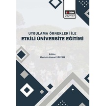 Uygulama Örnekleri İle Etkili Üniversite Eğitimi / Kolektif