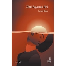 Zihni Soyunuk Biri / Ceyda İlhan