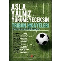 Asla Yalnız Yürümeyeceksin- Okuyan Us Yayınları
