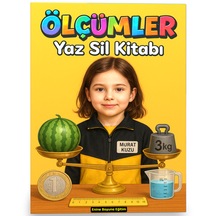 Okul Öncesi Ve Birinci Sınıflar İçin Ölçümler Yaz-sil Kitabı