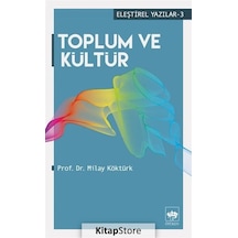 Toplum ve Kültür / Milay Köktürk
