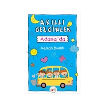 Akıllı Gezginler Adanada - Kenan Bıyıklı - Mühür Kitaplığı