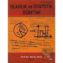 Olasılık ve İstatistik Öğretimi  - Murat Altun  - Aktüel Yayınları