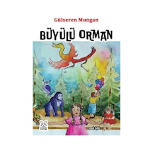 Büyülü Orman 6+yaş Resimli Öyküler / Gülseren Mungan