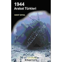 1944 Arabat Türkleri / Murat Soysal