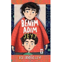 Benim Adım Şeyy - Ece Erdoğuş Levi - Timaş İlk Genç