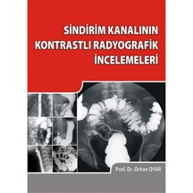 Sindirim Kanalının Kontrastlı Radyografik İncelemeleri