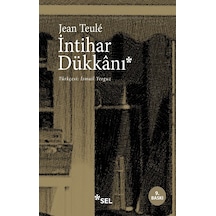 İntihar Dükkanı - Jean Teule - Sel Yayıncılık
