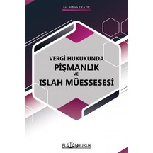 Vergi Hukukunda Pişmanlık ve Islah Müessesesi