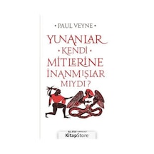 Yunanlar Kendi Mitlerine İnanmışlar Mıydı? / Paul Veyne