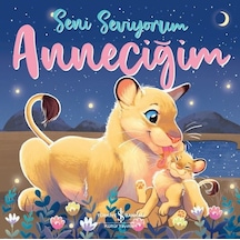 Seni Seviyorum Anneciğim - Stephanie Moss - İş Bankası Kültür Yayınları