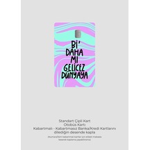 Bi Daha Mı Gelicez Dünyaya Tasarımlı Kart Kaplama Stickeri Kredi/banka Kartı Için Uyumlu Diğer