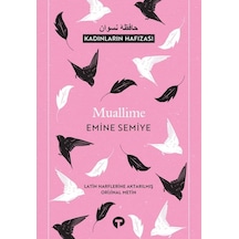 Muallime - Kadınların Hafızası - Emine Semiye - Turkuvaz Kitap