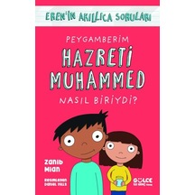 Peygamberim Hazreti Muhammed Nasıl Biriydi / Eren'in Akıllıca Soruları - Rmht-764700