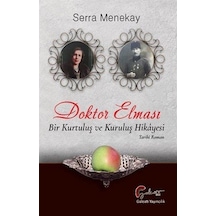 Doktor Elması - Bir Kurtuluş ve Kurtuluş Hikayesi - Serra Menekay - Galeati